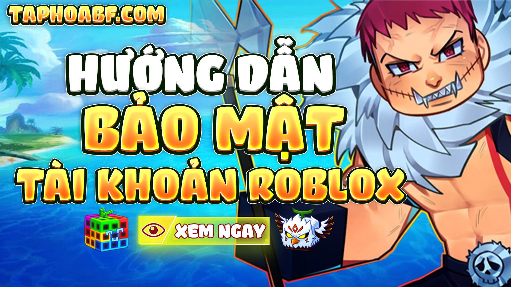 HƯỚNG DẪN BẢO MẬT ACC ROBLOX